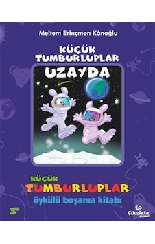 Küçük Tumburluplar - Uzayda Öykülü Boyama Kitabı Küçük Tumburluplar - Uzayda Öykülü Boyama Kitabı