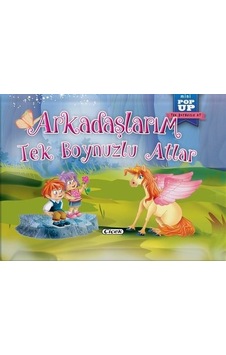 Arkadaşlarım Tek Boynuzlu Atlar - Mini Pop-Up- Çiçek Yayıncılık