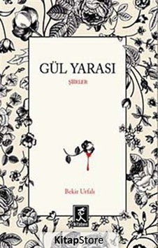 Gül Yarası / Bekir Urfalı Gül Yarası / Bekir Urfalı