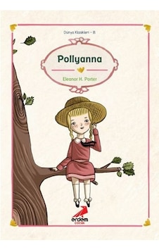Dünya Çocuk Klasikleri - Pollyanna N11.24479 Dünya Çocuk Klasikleri - Pollyanna N11.24479