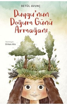 Duygu'nun Doğum Günü Armağanı - Betül Avunç - Tudem Yayınları Duygu'nun Doğum Günü Armağanı - Betül Avunç - Tudem Yayınları