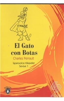El Gato con Botas-İspanyolca Hikayeler Seviye 1 - Charles Perrault - Dorlion Yayınevi