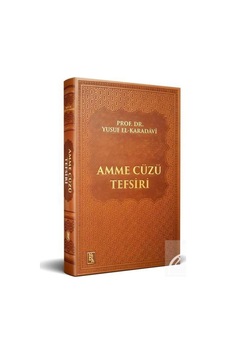 Amme Cüzü Tefsiri / Prof. Dr. Yusuf el-Karadavi 9786257011969 Amme Cüzü Tefsiri / Prof. Dr. Yusuf el-Karadavi 9786257011969
