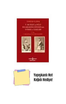 V. Murad In Oğlu Selahaddin Efendi Nin Evrak Ve Yazıları I. Cilt V. Murad İle Cleanthi Scalieri + Yapışkanlı Not Kağıdı V. Murad In Oğlu Selahaddin Efendi Nin Evrak Ve Yazıları I. Cilt V. Murad İle Cleanthi Scalieri + Yapışkanlı Not Kağıdı