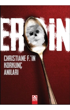 Eroin Christiane F.in Korkunç Anıları