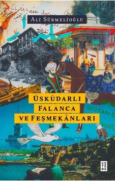 Üsküdarlı Falanca Ve Feşmekanları / Ali Sürmelioğlu Üsküdarlı Falanca Ve Feşmekanları / Ali Sürmelioğlu