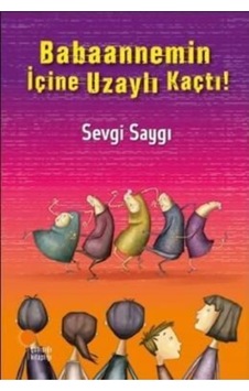 Babaannemin Içine Uzaylı Kaçtı