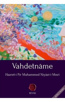 Vahdetname - Hazret-i Pir Muhammed Niyazi-i Mısri - Revak Kitabevi Vahdetname - Hazret-i Pir Muhammed Niyazi-i Mısri - Revak Kitabevi