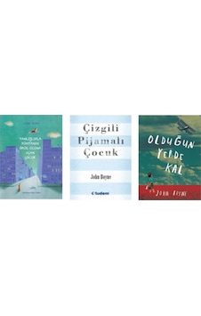 John Boyne Seti Yanlışlıkla Dün. Öbür Ucuna Uçan Çocuk+olduğun Yerde Kal+çizgili Pijamalı Çocuk