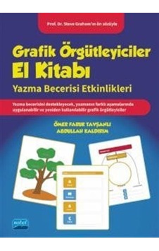 Grafik Örgütleyiciler El Kitabı - Yazma Becerisi Etkinlikleri - Abdullah Kaldırım - Nobel Akademik Yayıncılık
