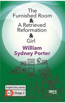 The Furnished Room A Retrieved Reformation Girl: English Story Series A2 Stage 2 The Furnished Room A Retrieved Reformation Girl: English Story Series A2 Stage 2