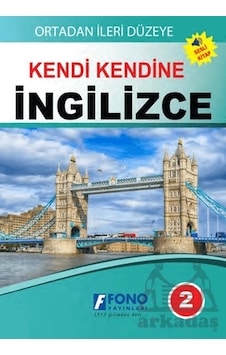 Ortadan İleri Düzeye Kendi Kendine İngilizce 2 Fono Yayınları