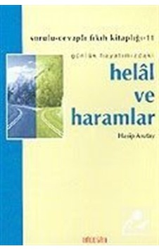 Helal ve Haramlar -Sorulu Cevaplı Fıkıh Kitaplığı -11 - Hasip Asutay - Hacegan Yayıncılık Helal ve Haramlar -Sorulu Cevaplı Fıkıh Kitaplığı -11 - Hasip Asutay - Hacegan Yayıncılık