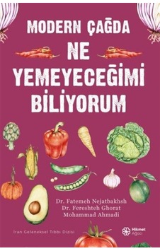 Modern Çağda Ne Yemeyeceğimi Biliyorum / Kolektif Modern Çağda Ne Yemeyeceğimi Biliyorum / Kolektif