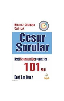 Cesur Sorular Hayatınızı Kutlamaya Çevirecek Basit Ama Zor 101 Soru Hayat Yayınları Ciltli Cesur Sorular Hayatınızı Kutlamaya Çevirecek Basit Ama Zor 101 Soru Hayat Yayınları Ciltli