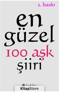 En Güzel 100 Aşk Şiiri- Kafe Kültür Yayıncılık En Güzel 100 Aşk Şiiri- Kafe Kültür Yayıncılık