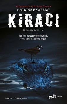 Kiracı - Kopenhag Serisi 1 - Katrine Engberg - The Roman Kiracı - Kopenhag Serisi 1 - Katrine Engberg - The Roman