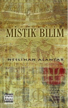 Mistik Bilim  - Neslihan Alantar  - Sınır Ötesi Yayınları
