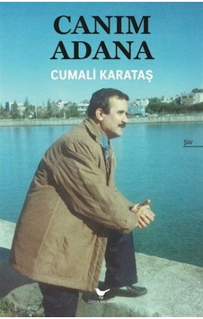 Canım Adana / Cumali Karataş Canım Adana / Cumali Karataş