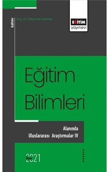 Eğitim Bilimleri Alanında Uluslararası Araştırmalar 4- Eğitim Yayınevi Eğitim Bilimleri Alanında Uluslararası Araştırmalar 4- Eğitim Yayınevi