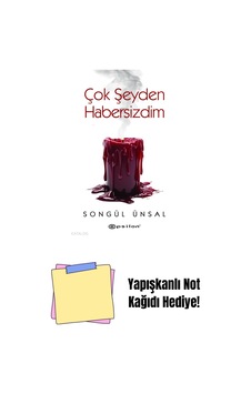 Çok Şeyden Habersizdim + Yapışkanlı Not Kağıdı