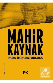 Para Imparatorluğu / Prof. Dr. Mahir Kaynak 9786258498271 Para Imparatorluğu / Prof. Dr. Mahir Kaynak 9786258498271