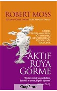 Aktif Rüya Görme - Robert Moss - RM
