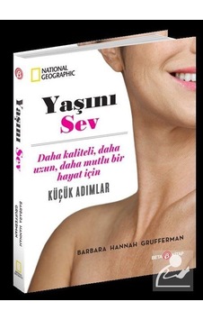 Yaşını Sev - National Geographic - Barbara Hannah Grufferman