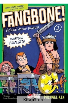 Fangbone! 2 - Üçüncü Sınıf Barbar Bahtsız Yumurta - Michael Rex - The Çocuk Fangbone! 2 - Üçüncü Sınıf Barbar Bahtsız Yumurta - Michael Rex - The Çocuk