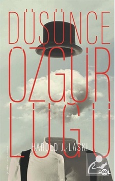 Düşünce Özgürlüğü / Harold J. Laski 9786056964350 Düşünce Özgürlüğü / Harold J. Laski 9786056964350
