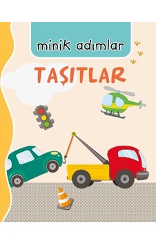 Taşıtlar-Minik Adımlar- Net Çocuk Yayınları Taşıtlar-Minik Adımlar- Net Çocuk Yayınları