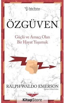 Özgüven - Ralph Waldo Emerson Özgüven - Ralph Waldo Emerson