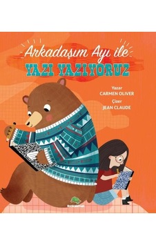 Arkadaşım Ayı İle Yazı Yazıyoruz - Carmen Oliver - Bookalemun Yayınları Arkadaşım Ayı İle Yazı Yazıyoruz - Carmen Oliver - Bookalemun Yayınları
