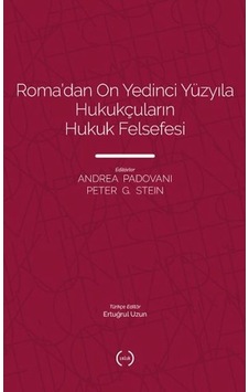 Roma Dan On Yedinci Yüzyıla Hukukçuların Hukuk Felsefesi Roma Dan On Yedinci Yüzyıla Hukukçuların Hukuk Felsefesi