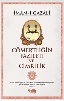 Cömertliğin Fazileti Ve Cimrilik N11.20496
