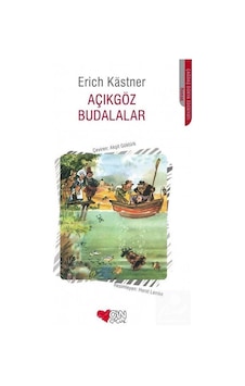 Açıkgöz Budalalar - Erich Kastner - Can Çocuk Yayınları Açıkgöz Budalalar - Erich Kastner - Can Çocuk Yayınları