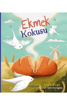 Ekmek Kokusu / Leyla Aslan Ekmek Kokusu / Leyla Aslan