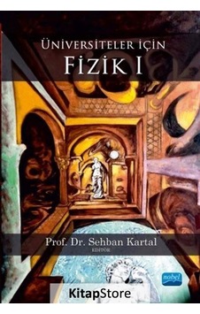 Üniversiteler için Fizik 1 / Kolektif Üniversiteler için Fizik 1 / Kolektif