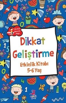 Dikkat Geliştirme - Etkinlik Kitabı (5-6 Yaş) - Olimpos Yayınları Dikkat Geliştirme - Etkinlik Kitabı (5-6 Yaş) - Olimpos Yayınları