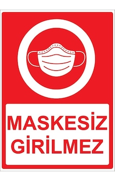 Maskesiz Girilmez Yazısı Uyarı Levhası 20 X 30 Cm Maskesiz Girilmez Yazısı Uyarı Levhası 20 X 30 Cm