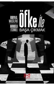 Öfke İle Başa Çıkmak / Robyn D. Walser