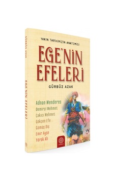 Ege'nin Efeleri - Gürbüz Azak - Mihrabad Yayınları