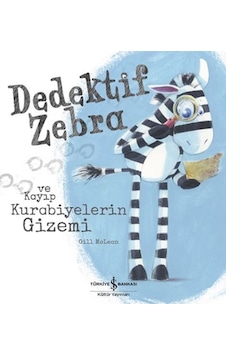 Dedektif Zebra Ve Kayıp Kurabiyelerin Gizemi Dedektif Zebra Ve Kayıp Kurabiyelerin Gizemi