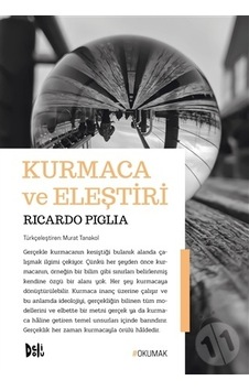 Kurmaca ve Eleştiri - Ricardo Piglia - DeliDolu