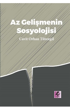 Az Gelişmenin Sosyolojisi / Cavit Orhan Tütengil Az Gelişmenin Sosyolojisi / Cavit Orhan Tütengil