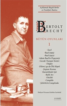 Bertolt Brecht - Bütün Oyunları 1- Everest Yayınları Bertolt Brecht - Bütün Oyunları 1- Everest Yayınları