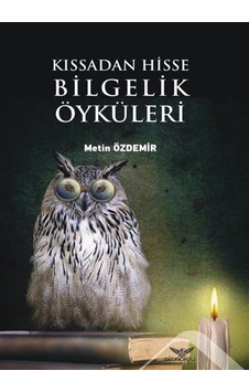 Kıssadan Hisse Bilgelik Öyküleri - Metin Özdemir - Altınordu Kıssadan Hisse Bilgelik Öyküleri - Metin Özdemir - Altınordu