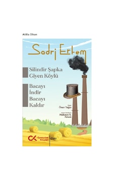 Silindir Şapka Giyen Köylü Bacayı İndir Bacayı Kaldır - Sadri Ertem - Cumhuriyet Kitapları