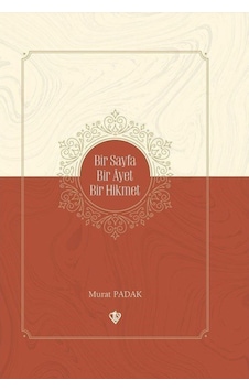 Bir Sayfa Bir Ayet Bir Hikmet - Murat Padak - Türkiye Diyanet Vakfı Yayınları