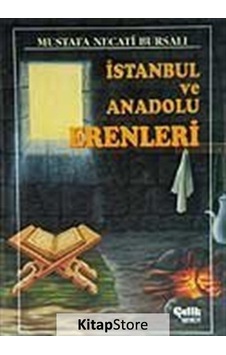 İstanbul ve Anadolu Erenleri - Mustafa Necati Bursalı - Çelik Yayınevi